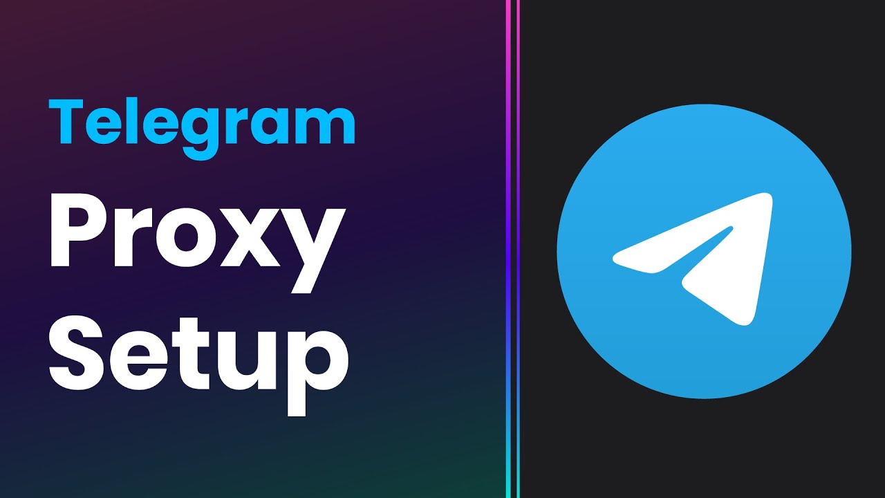 Proxy Telegram là gì? Hướng dẫn sử dụng proxy trên telegram